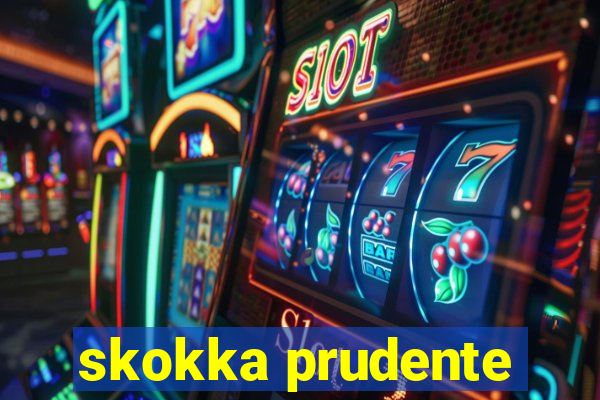 skokka prudente